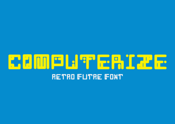Computerize Font: A Retro-Futuristic Display Type for Modern Design
