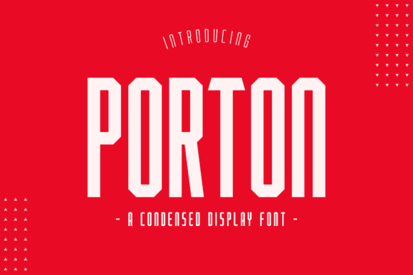 Porton Font: A Display Typeface for Creative Makers