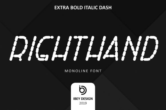 Right Hand Extra Bold Italic Dash: A Modern Font for Creative Branding