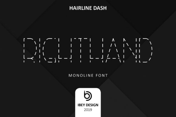 Right Hand Hairline Dash: The Modern Font for Eye-Catching Campaigns